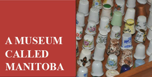 A Museum Called Manitoba